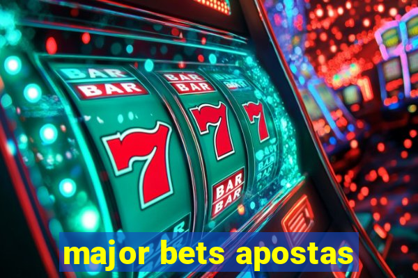 major bets apostas